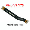 Mainboard Flex Cable for Vivo V7 Y75 V9 Y79 Main Board Motherboard Connect Cable Ribbon Spare Parts. 
