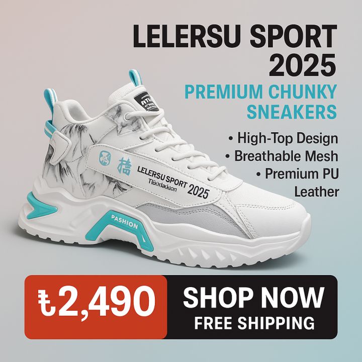 LELERSU SPORT 2025 Premium Chunky Sneakers – Fashionable High-Top Casual Shoes for Men & Women