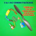5 in 1 Rc item combo package Esc 30a, 10inch Propoler, servo tester, t connector, 2450kv brashless motor. 