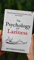 The Psychology of Laziness book by muhammad Shakeel. 