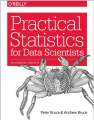 O Reilly Practical Statistics for Data Scientists 50 ESSENTIAL CONCEPTS Peter Bruce & Andrew Bruce. 