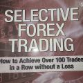 Selective Forex Trading By Don Snellgrove. 