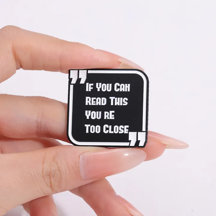 Funny%20Phrase%20Brooch%20Enamel%20Pins%20If%20You%20Can%20Read%20This%20You're%20Too%20Close%20Brooches%20Backpack%20Lapel%20Badge%20Jewelry%20%20for%20Friends%20-%20Image%205