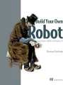 Marwan Alsabbagh

Build Your Own Robot: Using Python, CRICKIT, and Raspberry PI. 