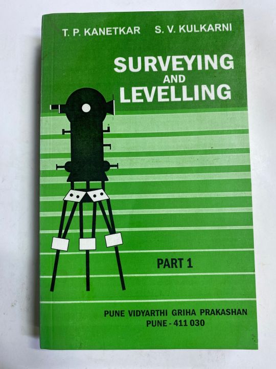 SURVEYING AND LEVELLING PART 1 BY TP KANETKAR SV KULKARNI