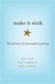 Make It Stick: The Science of Successful Learning. 