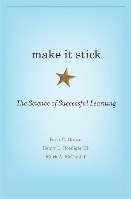 Make It Stick: The Science of Successful Learning