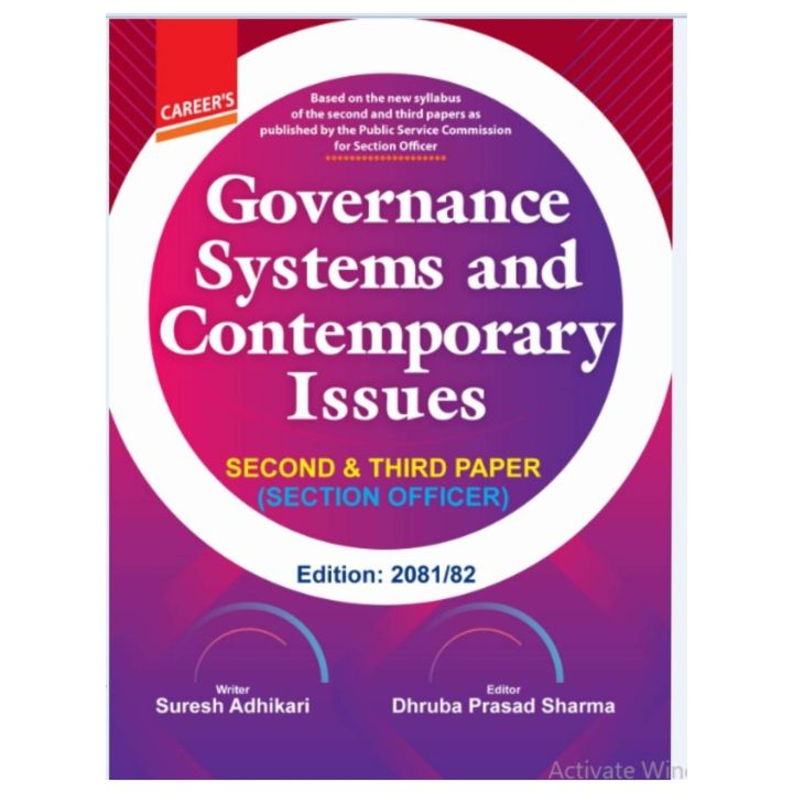Governance Systems and Contemporary Issues By Suresh Adhikari & Dhruba Prasad Sharma | Edition 2081 | Section Officer 2nd & 3rd Paper | Career