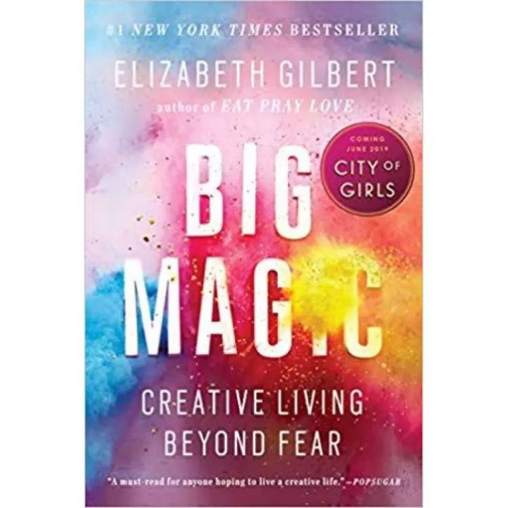 Big Magic: Creative Living Beyond Fear
Book by Elizabeth Gilbert