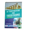 A TEXTBOOK OF FOREIGN EXCHANGE Third Edition. 
