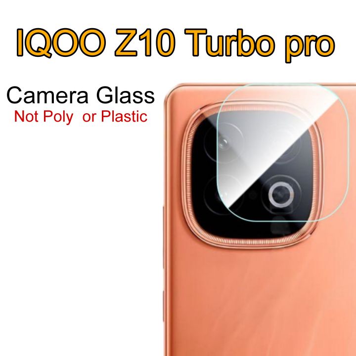 IQOO Z10 Turbo pro Camera Glass Camera Protector Not poly or film