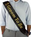 Groom to be sash. 