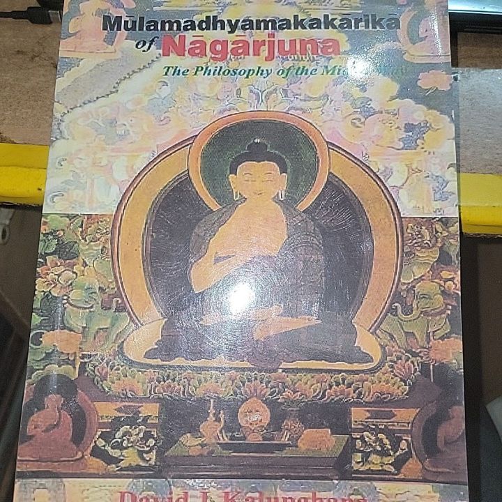 Mulamadhyamakakarika of Nagarjuna By David J. Kalupahana