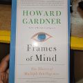 Frames of Mind; The Theory of Multiple Intelligences By Howard Gardner. 