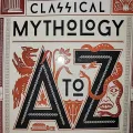 Classical Mythology A to Z; An Encyclopedia of Gods & Goddesses By Annette Giesecke. 