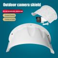 Universal Sunshade Rainshade Camera Cover Shield for Outdoor Monitoring Rain Cover Sunscreen Rainproof Dustproof. 