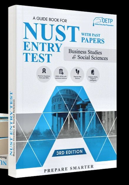 OETP A GUIDE FOR NUST ENTRY TEST WITH PAST PAPERS | Latest Edition | 3rd Edition |