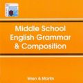 MIDDLE School ENGLISH GRAMMAR And COMPOSITION BY WRE N AND MARTIN. 