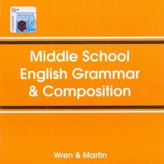 MIDDLE School ENGLISH GRAMMAR And COMPOSITION BY WRE N AND MARTIN