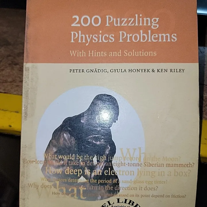 200 Puzzling Physics Problems; With Hints and Solutions