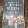 A History of Ottoman Empire By Douglas A. Howard. 