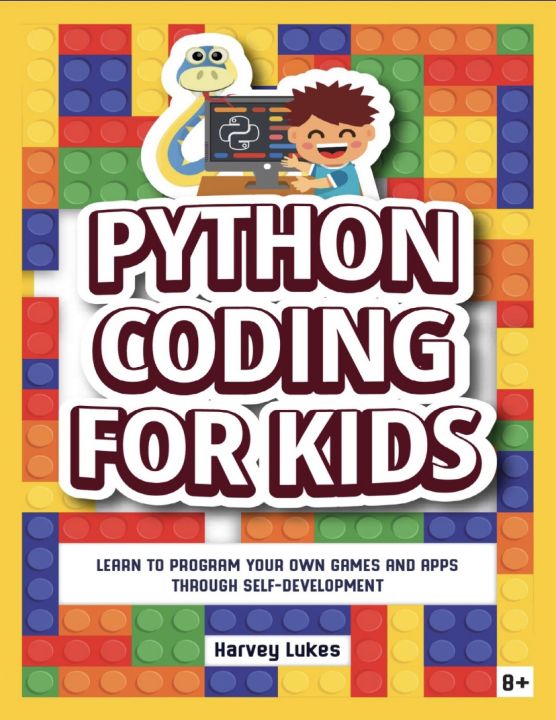 Python Coding For Kids By Harvey Lukes | Daraz.pk
