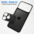 Convert Tecno Spark 40 to iPhone 17 Pro Max - Black. 