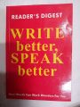 WRITE BETTER SPEAK BETTER BY READER'S DIGEST.. 