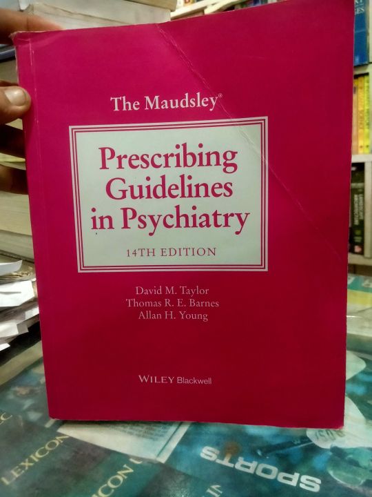 The Maudsley Prescribing Guidelines in Psychiatry