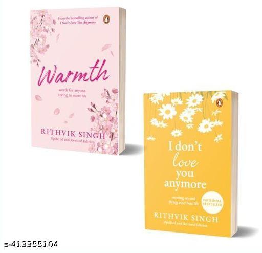 I Don't Love You Any More + Warmth By Rithvik Singh