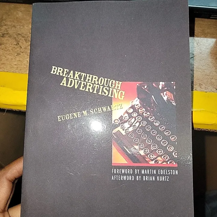 Breakthrough Advertising By Eugene M. Schwartz