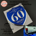 Isuzu 60 year Thailand logo car rear tail sticker metal car accessories pickup truck SUV Isuzu truck D-Max all new D-MAX mu-x 1.9 DDI blue power isuzu D-Max X-Series 4 door stilt Isuzu Mew-X blue power Isuzu D-Max. 