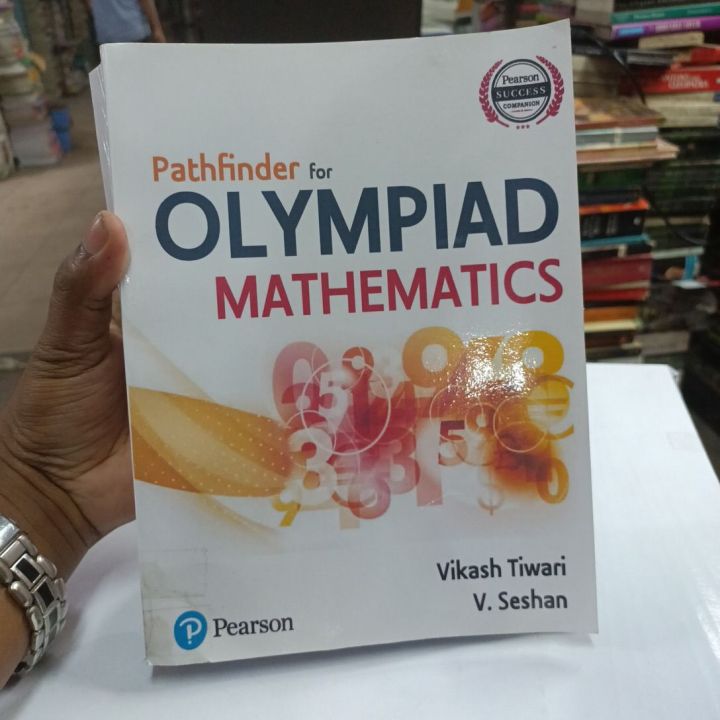 Pathfinder to Olympiad Mathematics, 1e

Book by V. Seshan and Vikash Tiwari