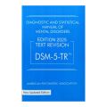 DSM-5-TR Diagnostic and Statistical Manual of Mental Disorders 5th Edition  DSM 5 TR DSM-5 TR. 