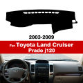 For Toyota Land Cruiser Prado j120 2003 2004 2005 2006 2007 2008 2009 Dash Mat Carpets Car Accessories Car Dashboard Cover.