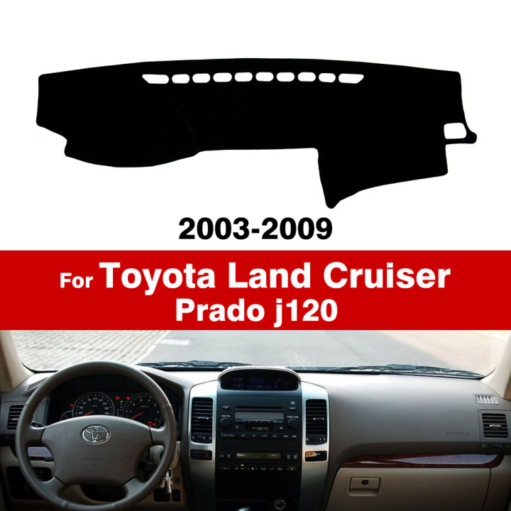 For Toyota Land Cruiser Prado j120 2003 2004 2005 2006 2007 2008 2009 Dash Mat Carpets Car Accessories Car Dashboard Cover