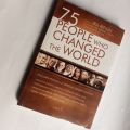 75 PEOPLE WHO CHANGED THE WORLD BY IRA RIFKIN. 