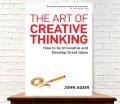 The Art of Creative Thinking: How to be Innovative and Develop Great Ideas

Book by John Adair. 