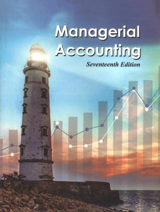 Managerial Accounting by Garrison Noreen 17th Edition book