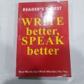 READERS DIGEST WRITE BETTER SPEAK BETTER. 