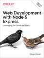 Web Development with Node and Express: Leveraging the JavaScript Stack. 