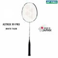 Yonex astrox 99 pro (white Type)  badminton racket  30lbs with gut and grip. 