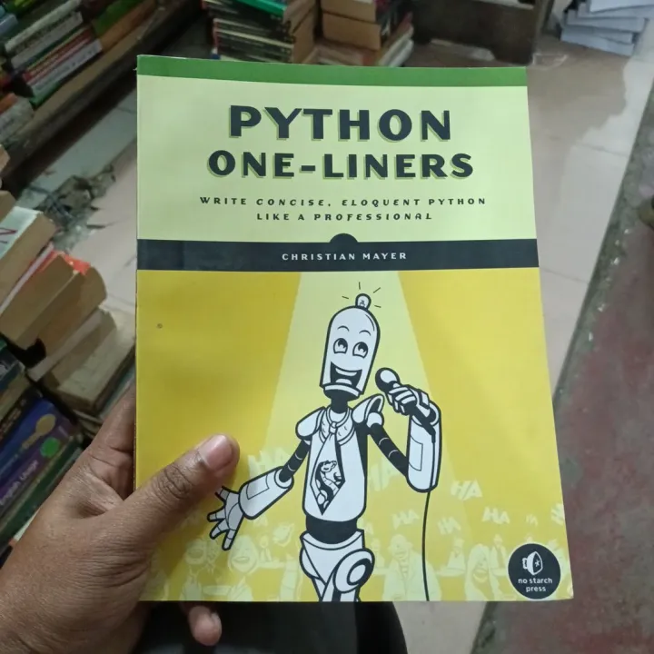 Python One-Liners: Write Concise, Eloquent Python Like a Professional

Book by Christian Mayer