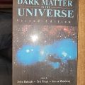 Dark Matter In The Universe By John Bahcall & Tsvi Prian. 