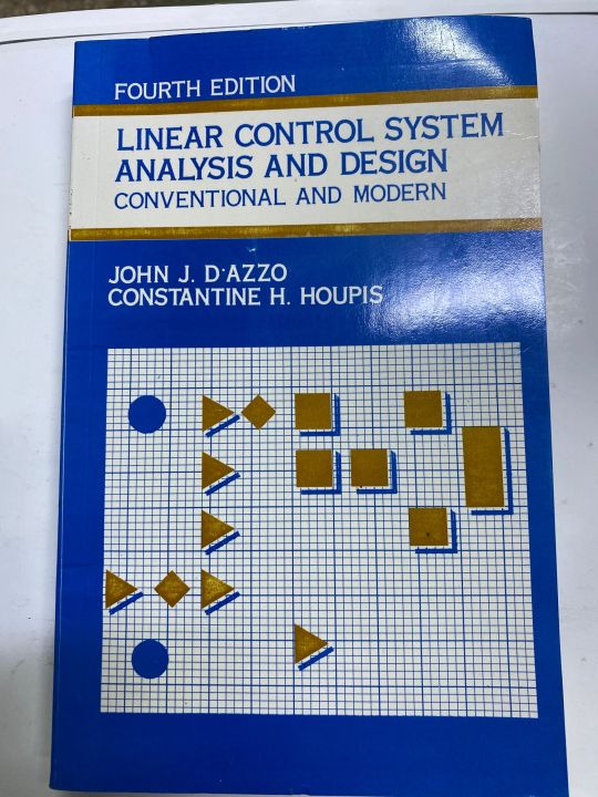 LINEAR CONTROL SYSTEM ANALYSIS AND DESIGN CONVENTIONAL AND MODERN 4th EDITION BY JOHN J DAZZO