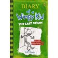 Diary of a Wimpy Kid : The Last Straw. 