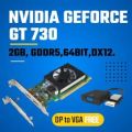 Graphics card gt 730 ddr 5 fastest. 