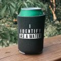 4 pack I Identify As A Water - Can Sleeve Cooler Insulated Drink Beer Hugger Coolies - for Dad from Son Daughter.