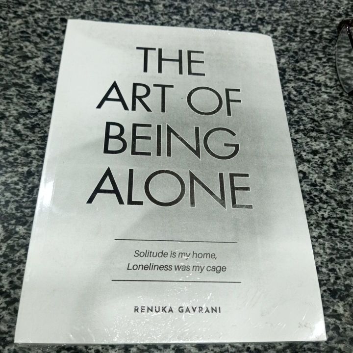 THE ART OF BEING ALONE BY RENUKA GAVRANI
