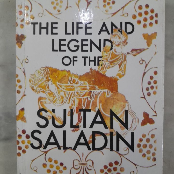 THE LIFE AND LEGEND OF THE SULTAN SALADIN BY PHILLIPS